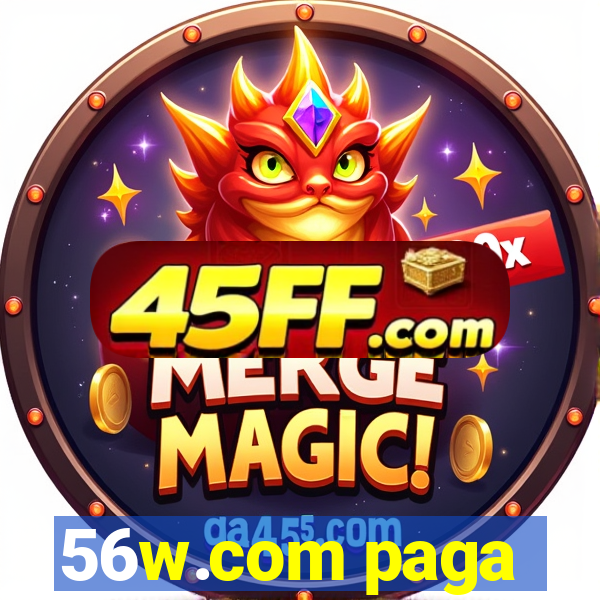 56w.com paga